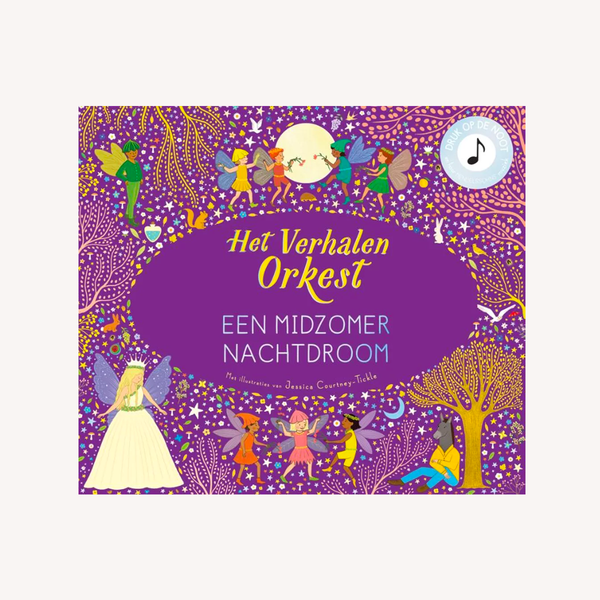 PRE ORDER | Het verhalen orkest - Een Midzomer nachtdroom