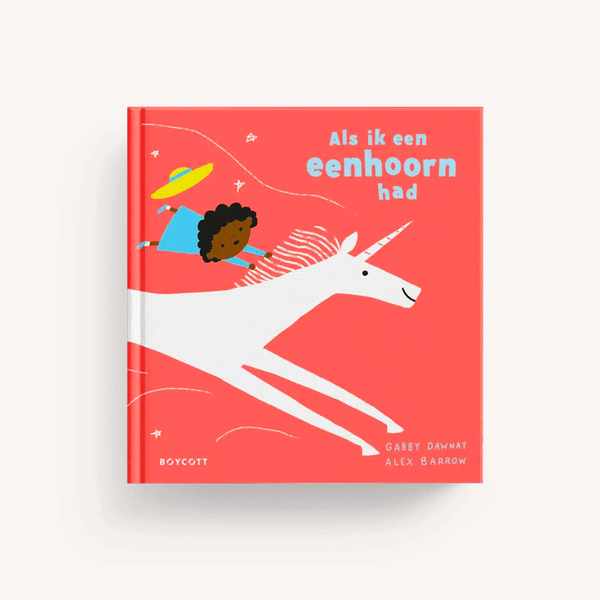 Als ik een eenhoorn had